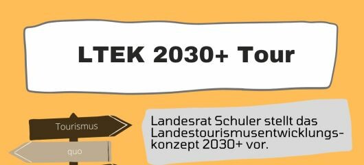 Vorstellung des Landestourismus-Entwicklungskonzeptes 2030+